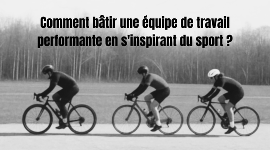 Comment s’inspirer des équipes sportives pour bâtir vos équipes de travail